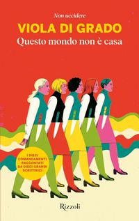 Produktbild: Questo mondo non &egrave; casa. Non uccidere