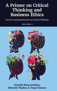 Produktbild: A Primer on Critical Thinking and Business Ethics