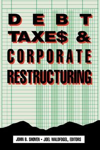 Produktbild: Debt, Taxes and Corporate Restructuring