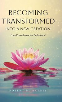 Produktbild: Becoming Transformed Into a New Creation