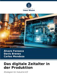 Produktbild: Das digitale Zeitalter in der Produktion