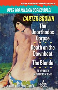 Bild vom Artikel The Unorthodox Corpse / Death on the Downbeat / The Blonde vom Autor Carter Brown