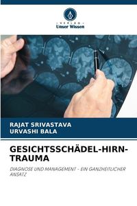 Produktbild: Srivastava, R: Gesichtssch&auml;del-Hirn-Trauma