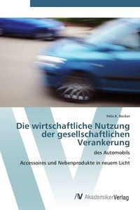 Produktbild: Die wirtschaftliche Nutzung der gesellschaftlichen Verankerung