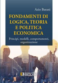 Produktbild: Fondamenti di Logica Teoria e Politica Economica