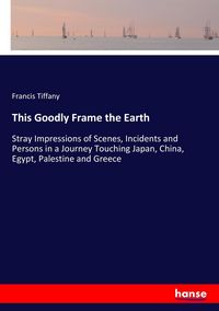 Produktbild: This Goodly Frame the Earth