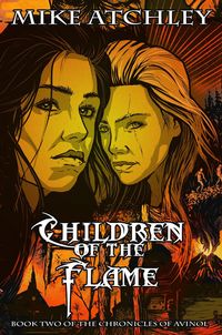 Produktbild: Children of the Flame (The Chronicles of Avinol, #2)