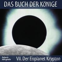 Produktbild: Das Buch der K&ouml;nige - 07 - Der Eisplanet Krypton