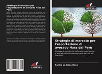 Produktbild: Strategie di mercato per l'esportazione di avocado Hass dal Per&ugrave;