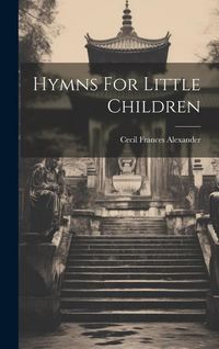 Produktbild: Hymns For Little Children