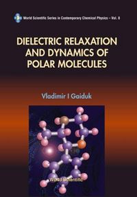 Produktbild: Dielectric Relaxation and Dynamics of Polar Molecules