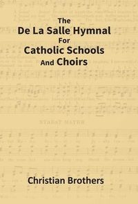 Produktbild: The De La Salle Hymnal For Catholic Schools And Choirs