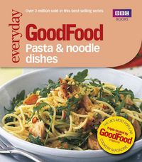 Produktbild: Good Food: Pasta and Noodle Dishes