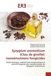Produktbild: Syzygium aromaticum (Clou de girofle): nano&eacute;mulsions fongicides
