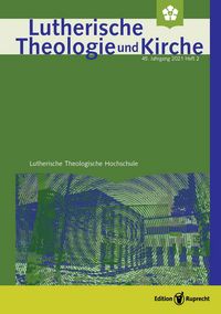 Produktbild: Lutherische Theologie und Kirche, Heft 02/2021 - Einzelkapitel - Weihen, einweihen, in Dienst stellen. Mehr als eine Frage der richtigen Formulierunge