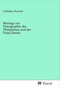 Produktbild: Beitr&auml;ge zur Petrographie der Philippinen und der Palau-Inseln