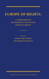 Produktbild: Europe of Rights: A Compendium on the European Convention of Human Rights