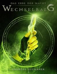 Bild vom Artikel Wechselbalg / Das Erbe der Macht Bd.3 vom Autor Andreas Suchanek