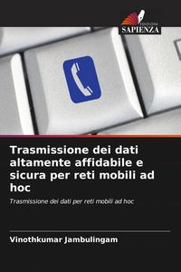 Produktbild: Trasmissione dei dati altamente affidabile e sicura per reti mobili ad hoc