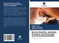 Produktbild: Bovine Mastitis: aktuelles Szenario, Auswirkungen und Nachweismethoden