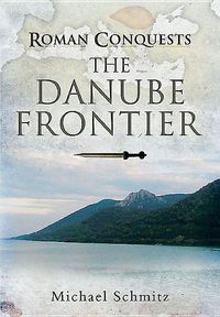 Produktbild: Roman Conquests: The Danube Frontier