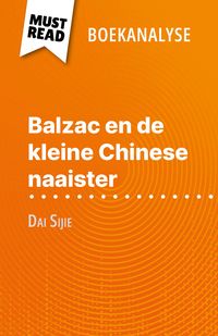 Produktbild: Balzac en de kleine Chinese naaister van Dai Sijie (Boekanalyse)