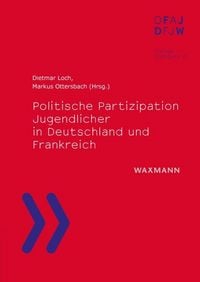 Produktbild: Politische Partizipation Jugendlicher in Deutschland und Frankreich