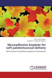 Produktbild: Shankar, M: Mucoadhesive bioplate for soft palatomucosal del