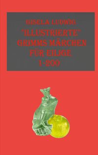 Produktbild: "Illustrierte" Grimms M&auml;rchen