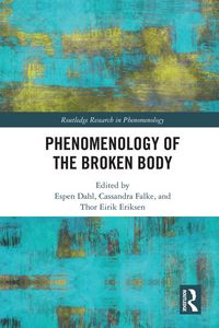 Produktbild: Phenomenology of the Broken Body