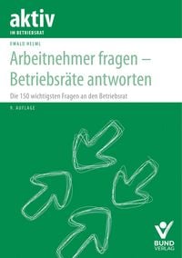 Produktbild: Arbeitnehmer fragen - Betriebsr&auml;te antworten