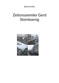 Produktbild: Zeitensammler Gerd Steinkoenig