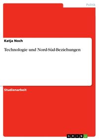 Produktbild: Technologie und Nord-S&uuml;d-Beziehungen