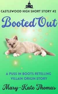Produktbild: Booted Out: A Castlewood High Short Story (Castlewood High Origin Stories, #2)