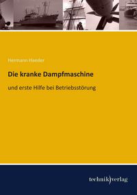 Produktbild: Die kranke Dampfmaschine
