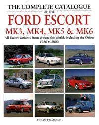Produktbild: Williamson, D: Complete Catalogue of the Ford Escort Mk 3, M
