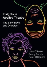 Produktbild: Insights in Applied Theatre