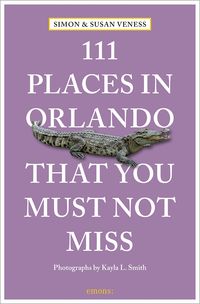 Produktbild: 111 Places in Orlando That You Must Not Miss