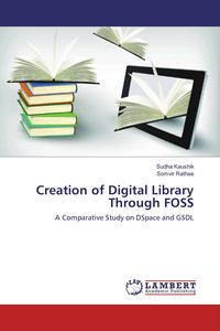 Produktbild: Creation of Digital Library Through FOSS