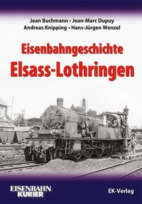 Bild vom Artikel Eisenbahngeschichte Elsass-Lothringen vom Autor Jean Buchmann