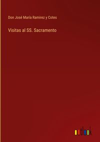 Produktbild: Visitas al SS. Sacramento