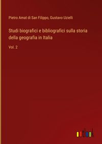Produktbild: Studi biografici e bibliografici sulla storia della geografia in Italia