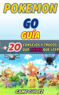Produktbild: Pokemon Go: Guia mas 20 consejos y trucos que tienes que leer