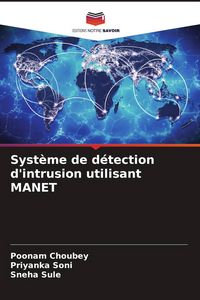 Produktbild: Syst&egrave;me de d&eacute;tection d'intrusion utilisant MANET