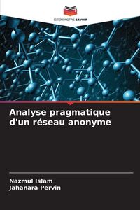 Produktbild: Analyse pragmatique d'un r&eacute;seau anonyme