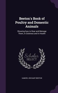 Produktbild: Beeton's Book of Poultry and Domestic Animals