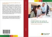 Produktbild: A afetividade nas aulas de ingl&ecirc;s de uma escola t&eacute;cnica