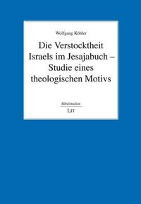 Produktbild: K&ouml;hler, W: Verstocktheit Israels im Jesajabuch