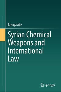 Produktbild: Syrian Chemical Weapons and International Law