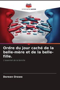 Produktbild: Ordre du jour cach&eacute; de la belle-m&egrave;re et de la belle-fille.
